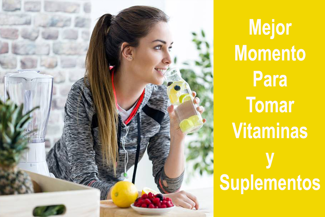 mejores momentos para tomar vitaminas y suplementos